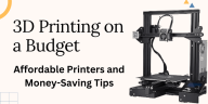 3D Printing on a Budget