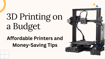 3D Printing on a Budget
